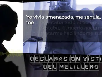 Declara la víctima del Melillero. Declara la víctima del Melillero.