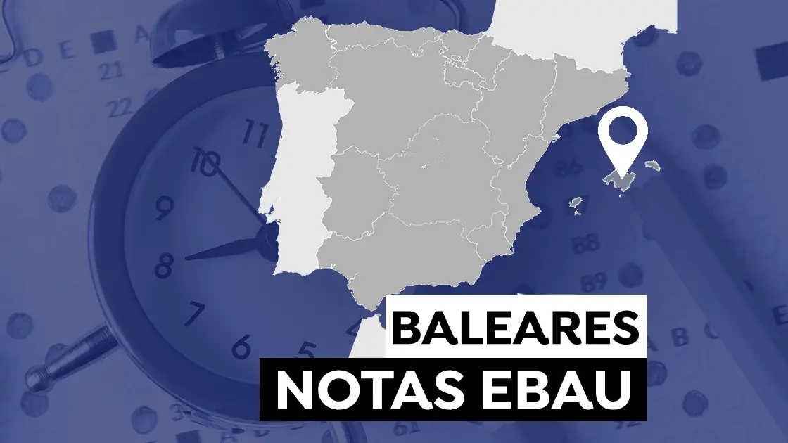 Notas de la PBAU en Baleares 2021: Consultar los resultados de la selectividad