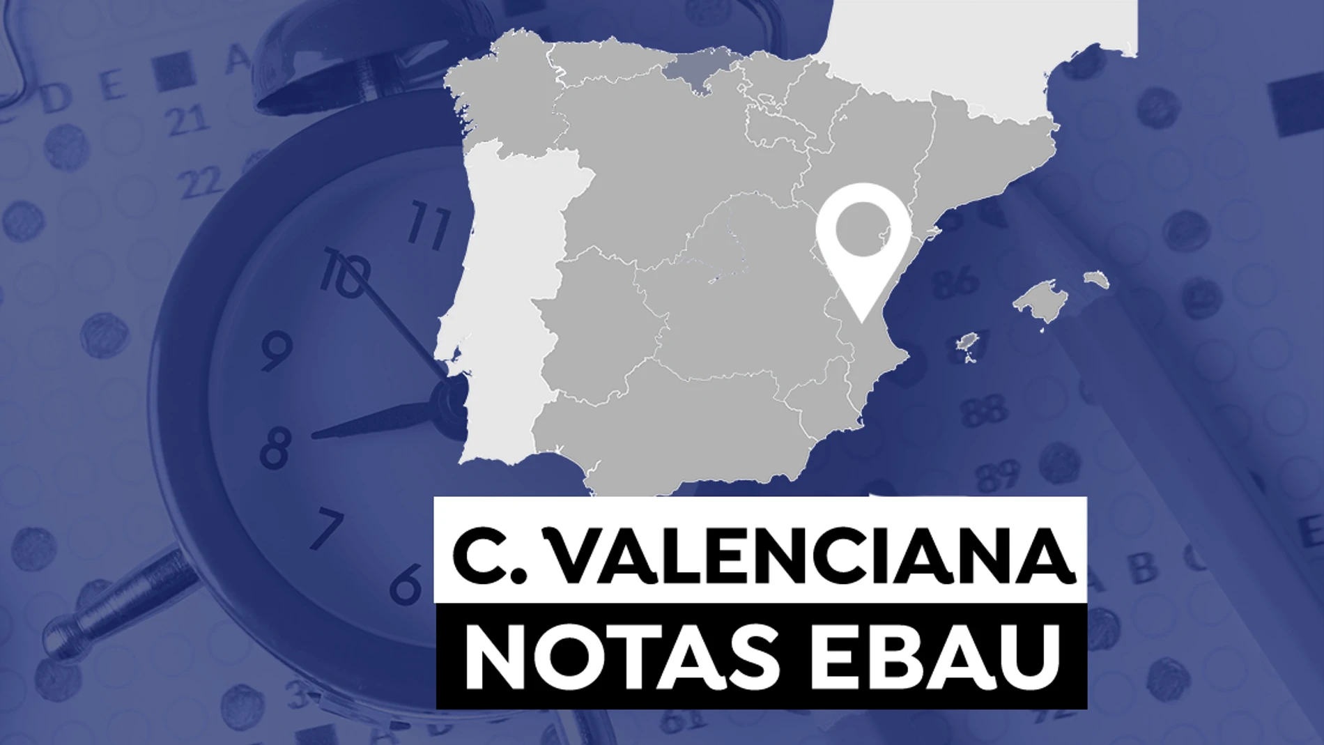 Notas Evau Comunidad Valenciana 2021: Consultar los resultados de selectividad en Castellón Valencia y Alicante