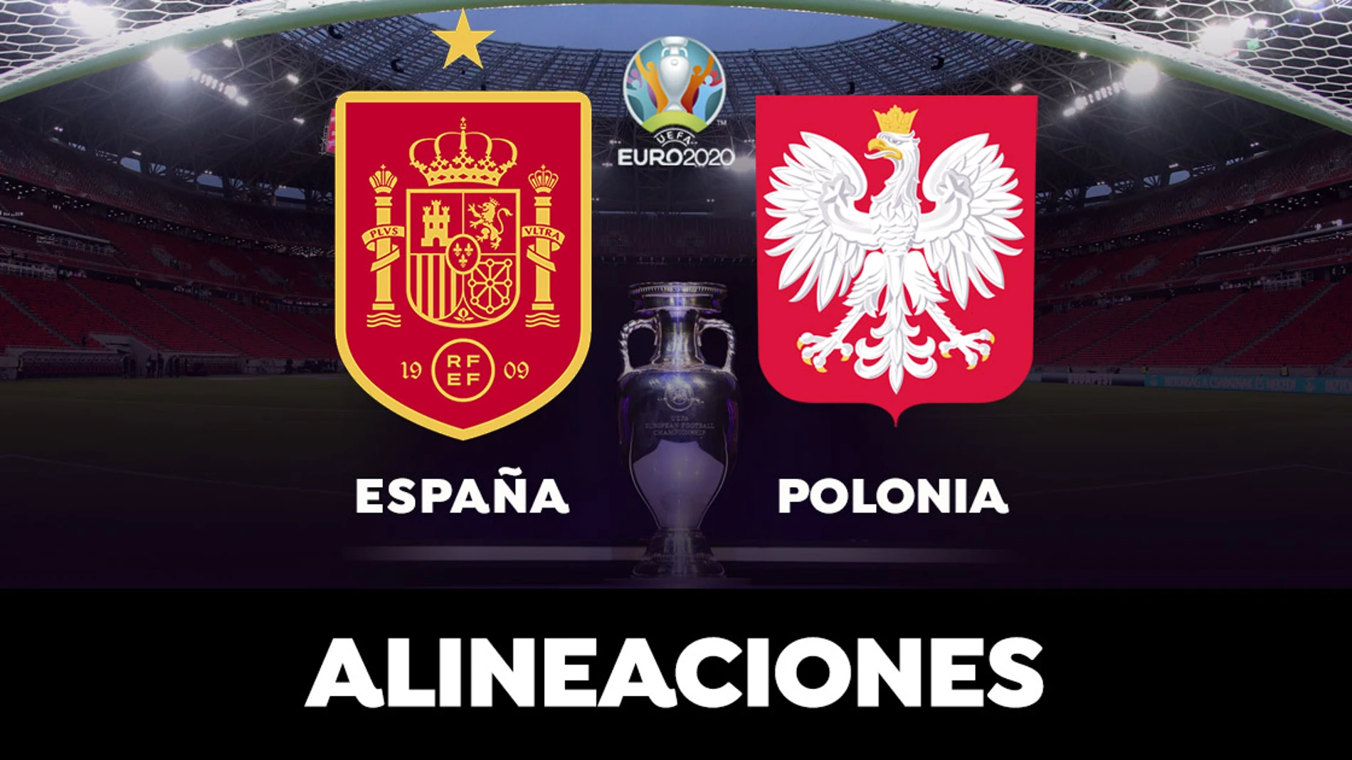 Alineación de España contra Polonia en el partido de hoy de la Eurocopa 2021
