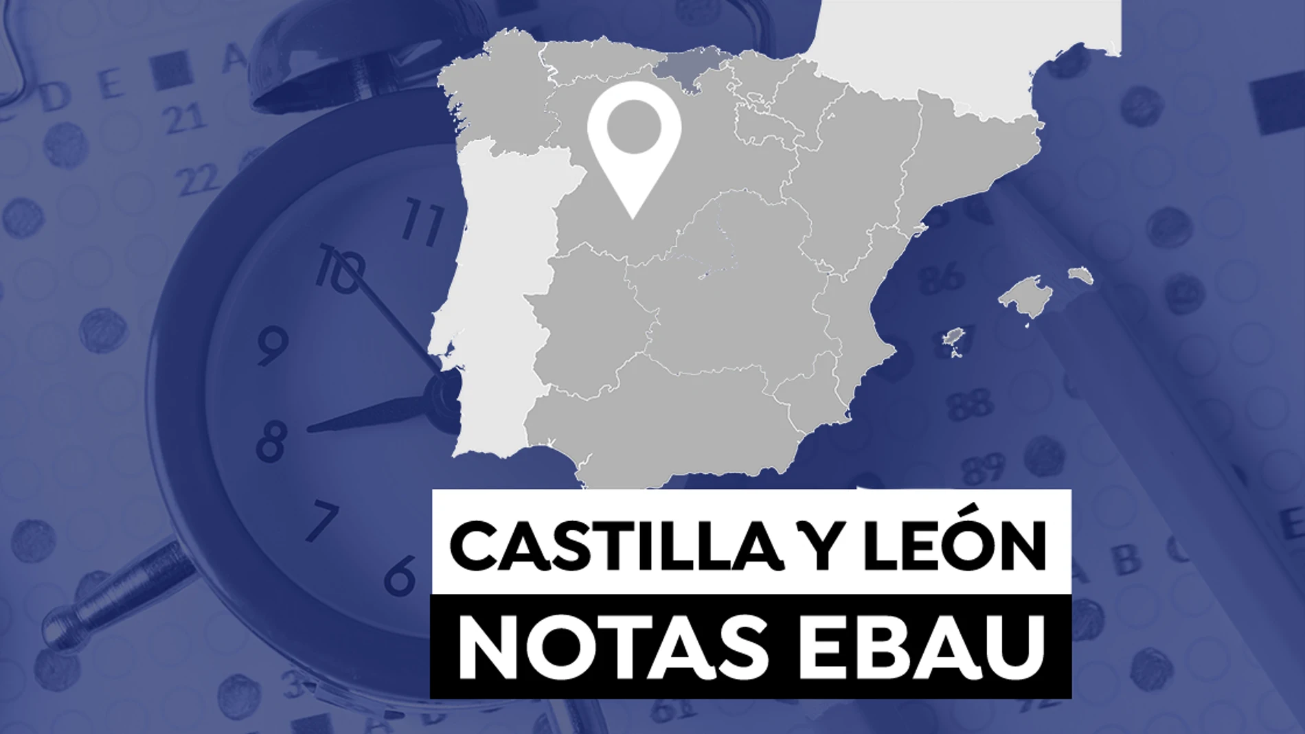 Notas Ebau Castilla y León 2021: Consultar los resultados de selectividad