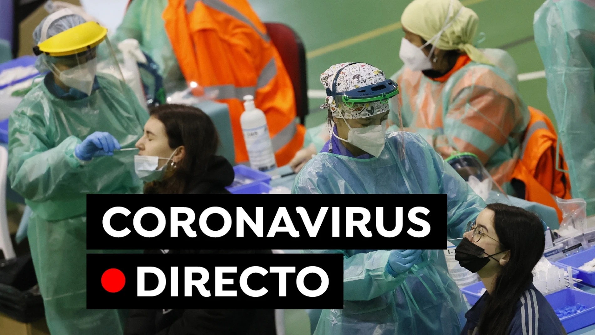 Coronavirus España hoy: Nuevas restricciones, última hora del macrobrote de Mallorca y vacunación, en directo