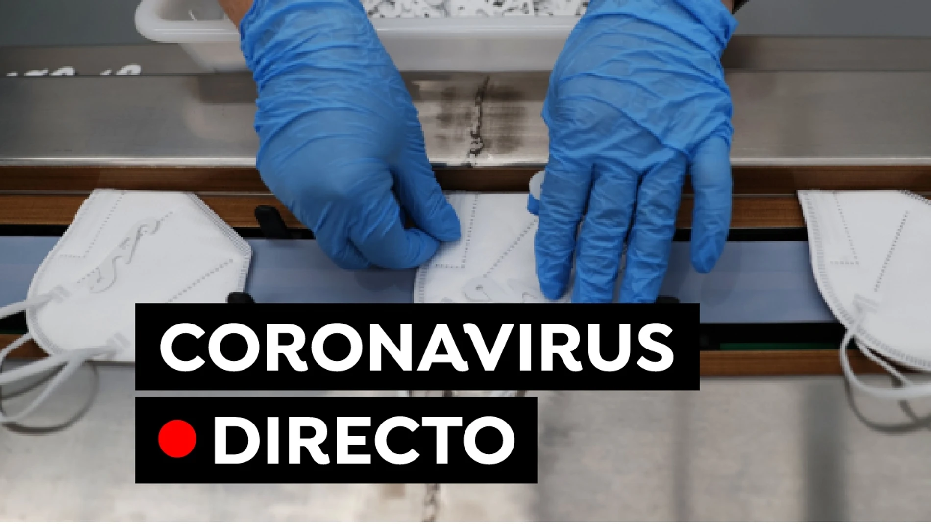 Coronavirus España hoy: Última hora de los contagios en la quinta ola, vacunación y restricciones, en directo