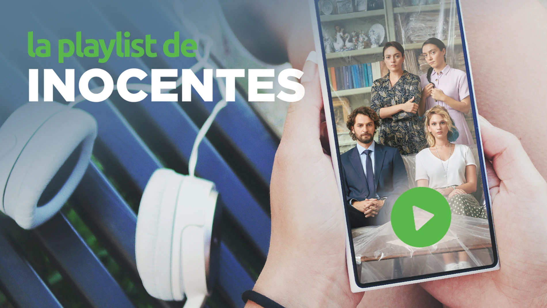Disfruta de todas las canciones que suenan en los capítulos de 'Inocentes'
