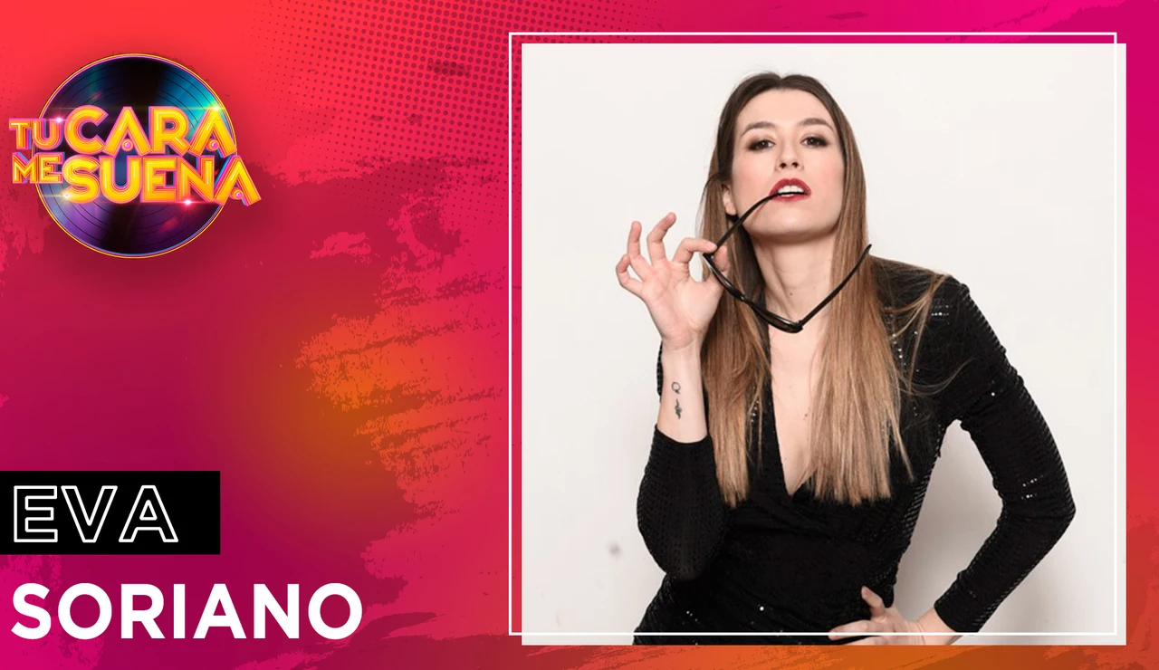 Eva Soriano, nueva concursante confirmada de la novena edición de ‘Tu cara me suena’
