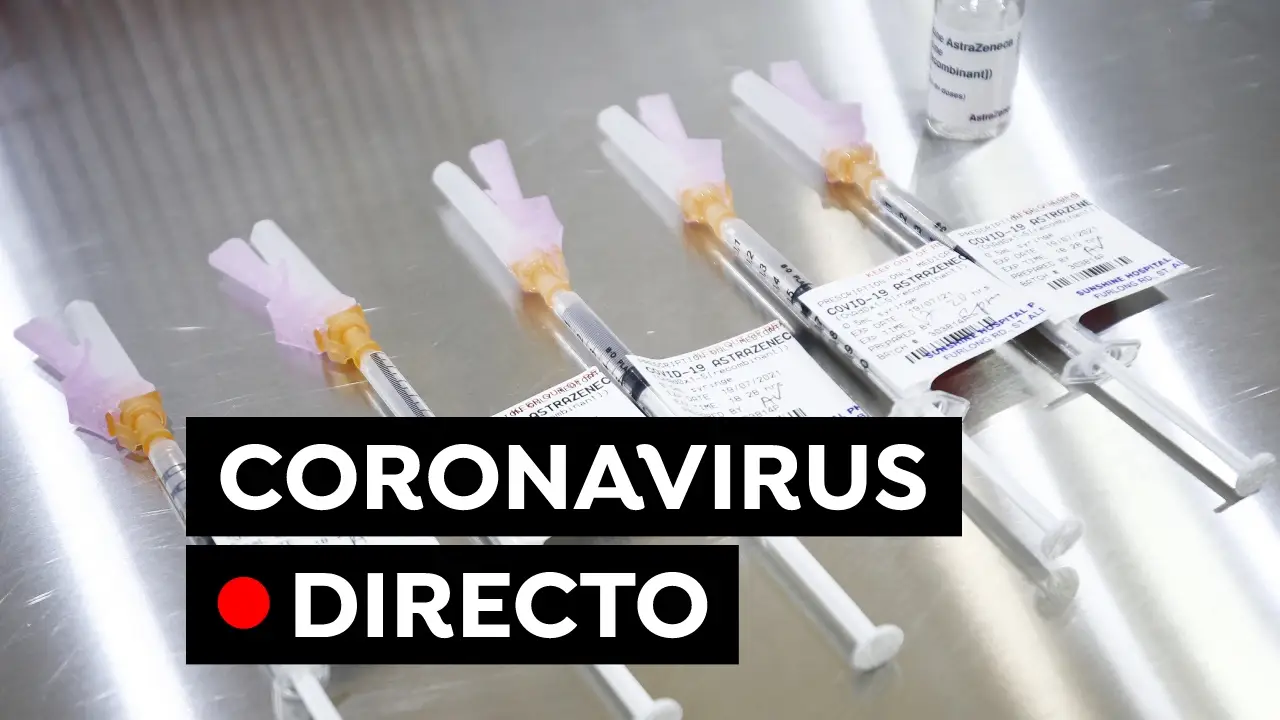 COVID-19: &Uacute;ltima hora de la vacuna covid y las nuevas restricciones por el coronavirus en Espa&ntilde;a hoy