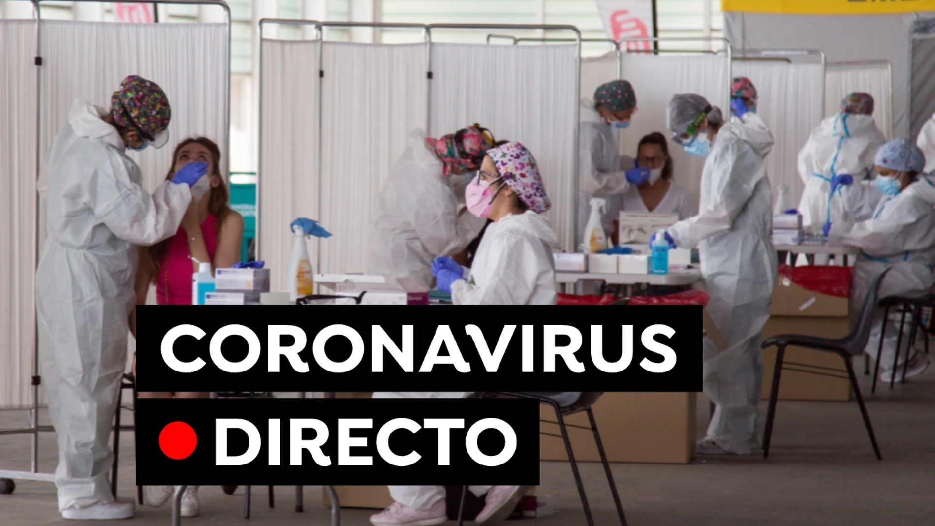 Coronavirus España: Última noticias del Covid-19 del 24 de agosto, en directo Coronavirus España: Última noticias del Covid-19 del 24 de agosto, en directo