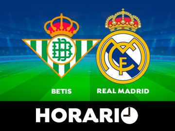 Betis - Real Madrid: Horario y dónde ver el partido de LaLiga en directo