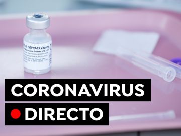 Coronavirus hoy: Vacuna contra el COVID-19 y contagios en Madrid, Cataluña, Andalucía, en directo