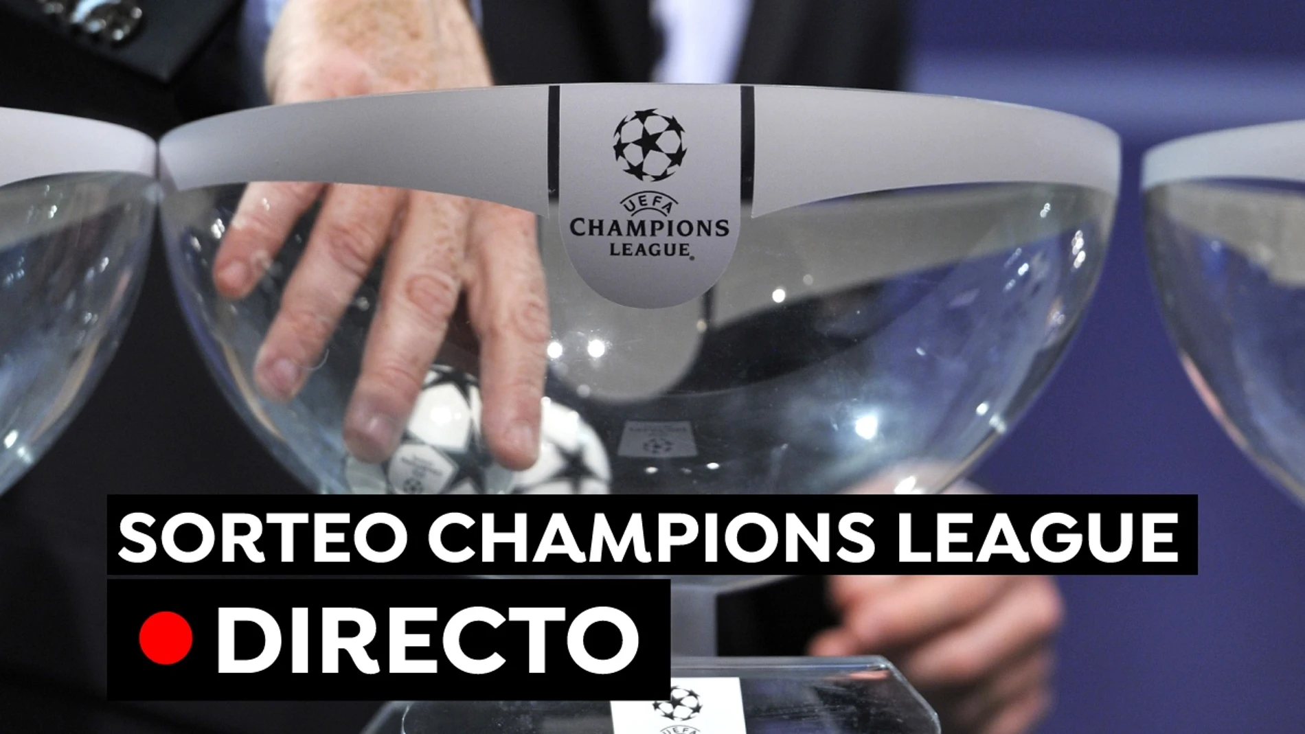 Sorteo Champions League: Resultado y cruces en directo online
