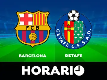 Barcelona - Getafe: Horario y dónde ver el partido de LaLiga en directo Barcelona - Getafe: Horario y dónde ver el partido de LaLiga en directo