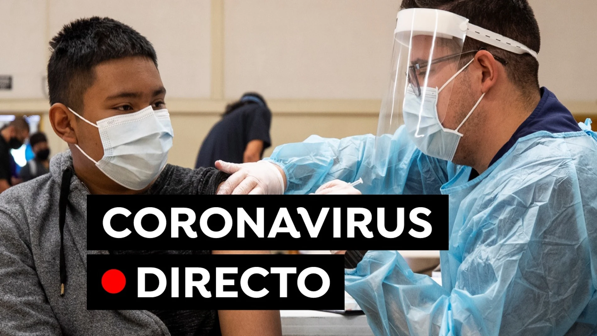 Coronavirus España: Vacuna Covid, restricciones, nuevos contagios y datos hoy, en directo