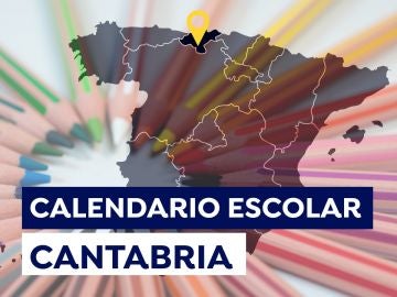 Calendario escolar Cantabria 2021-2022: Fechas de inicio de las clases, días lectivos y vacaciones