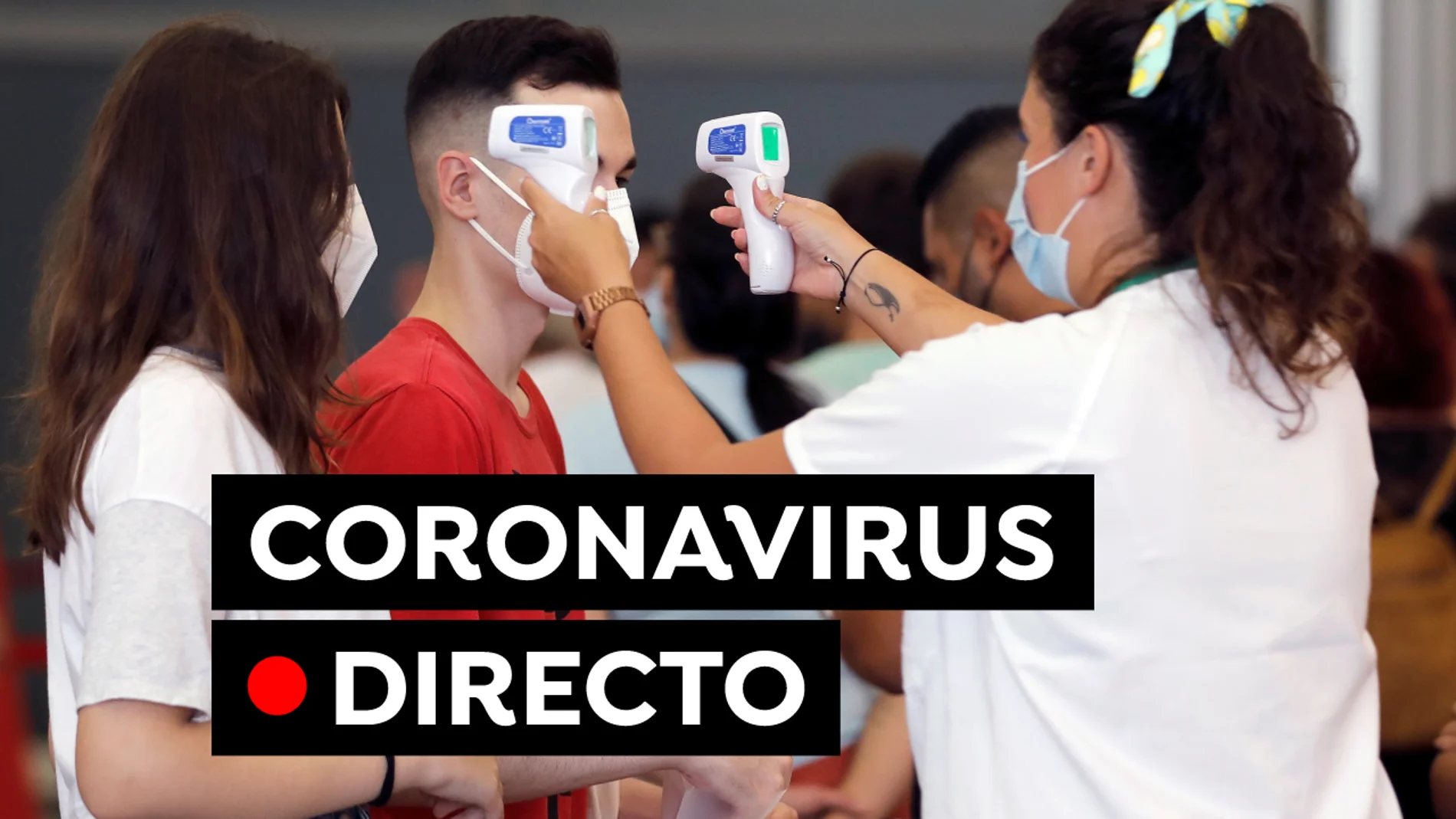 Coronavirus España: Última hora de la vacuna contra el COVID-19 y datos en Madrid, Cataluña, Castilla y León, en directo Coronavirus España: Última hora de la vacuna contra el COVID-19 y datos en Madrid, Cataluña, Castilla y León, en directo