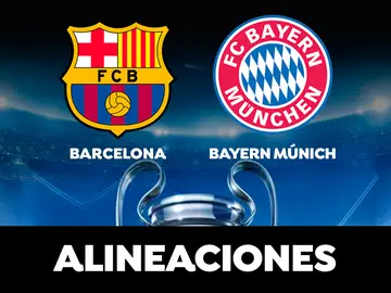 Barcelona - Bayern de Múnich: Alineaciones del partido de hoy de la Champions League Barcelona - Bayern de Múnich: Alineaciones del partido de hoy de la Champions League