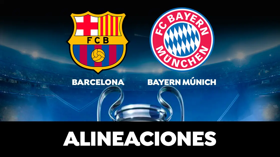 Barcelona - Bayern de Múnich: Alineaciones del partido de hoy de la Champions League Barcelona - Bayern de Múnich: Alineaciones del partido de hoy de la Champions League