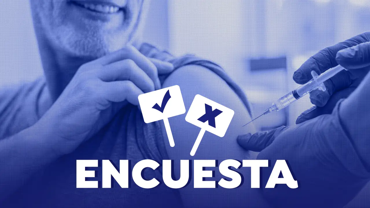 Vota: ¿Te pondrías una tercera dosis de la vacuna contra el COVID-19? Vota: ¿Te pondrías una tercera dosis de la vacuna contra el COVID-19?