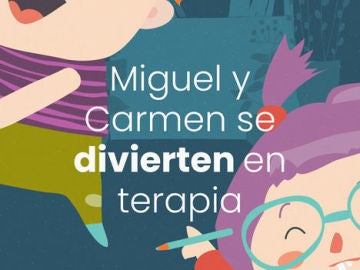 Portada 'Miguel y Carmen se divierten en terapia'
