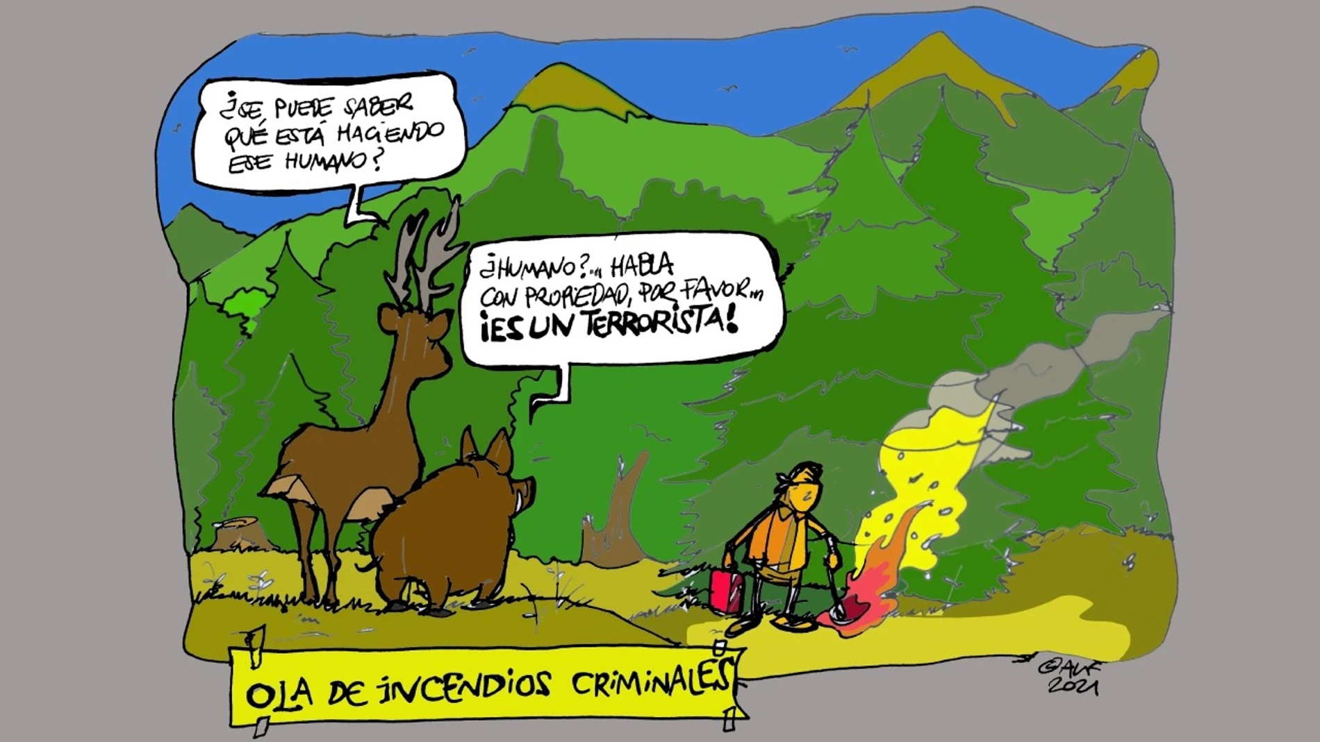 La ola de 'incendios criminales', en la viñeta gráfica de Alfredo Boto-Hervás La ola de 'incendios criminales', en la viñeta gráfica de Alfredo Boto-Hervás