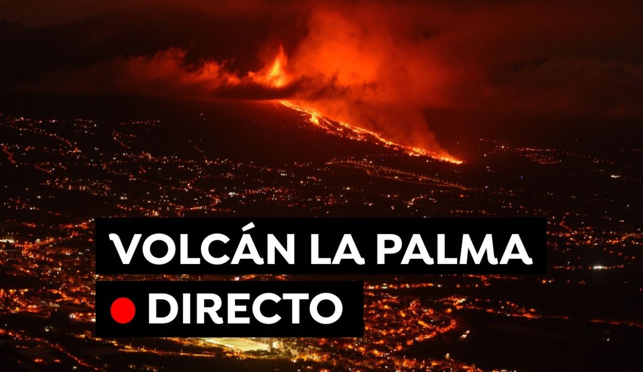 Volcán La Palma: Última hora de la erupción de hoy en Cumbre Vieja, en directo