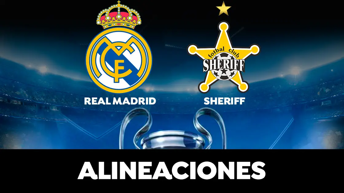 Alineaci&oacute;n del Real Madrid hoy contra el Sheriff Tiraspol en el partido de la Champions League