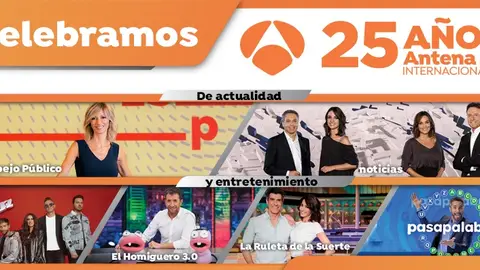25 años del canal internacional de Antena 3 25 años del canal internacional de Antena 3