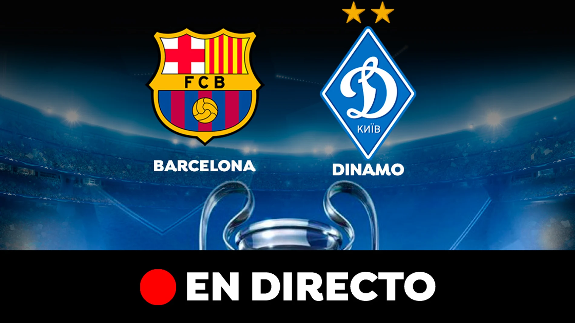 Barcelona - Dinamo de Kiev: Partido de hoy de Champions League, en directo