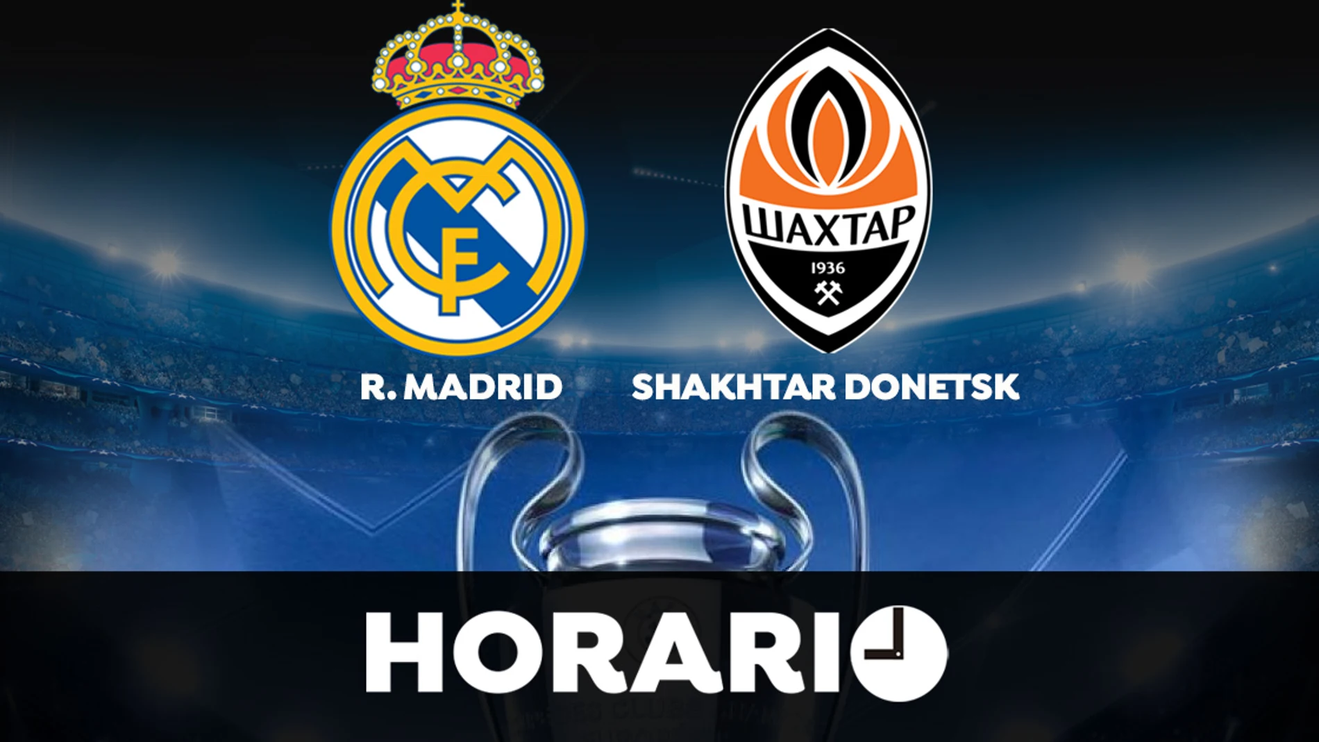 Real Madrid - Shakhtar Donetsk: Horario y donde ver el partido de la Champions League en directo