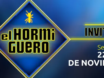 Los invitados de la próxima semana en 'El Hormiguero 3.0': Del 22 al 25 de noviembre Los invitados de la próxima semana en 'El Hormiguero 3.0': Del 22 al 25 de noviembre