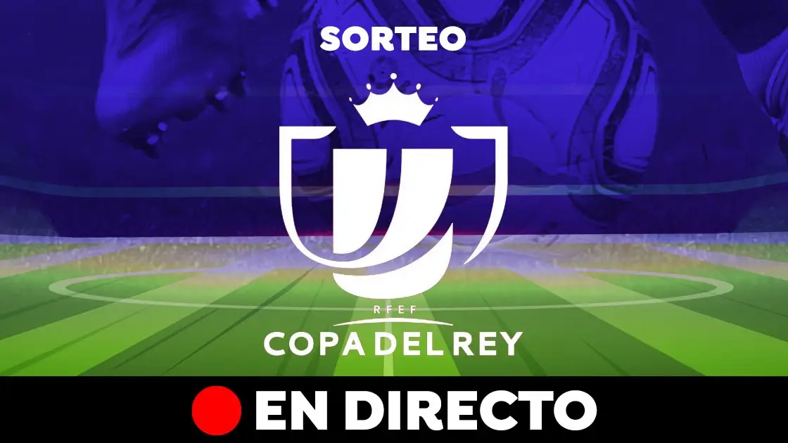 Sorteo de la Copa del Rey 2021/22, en directo Sorteo de la Copa del Rey 2021/22, en directo