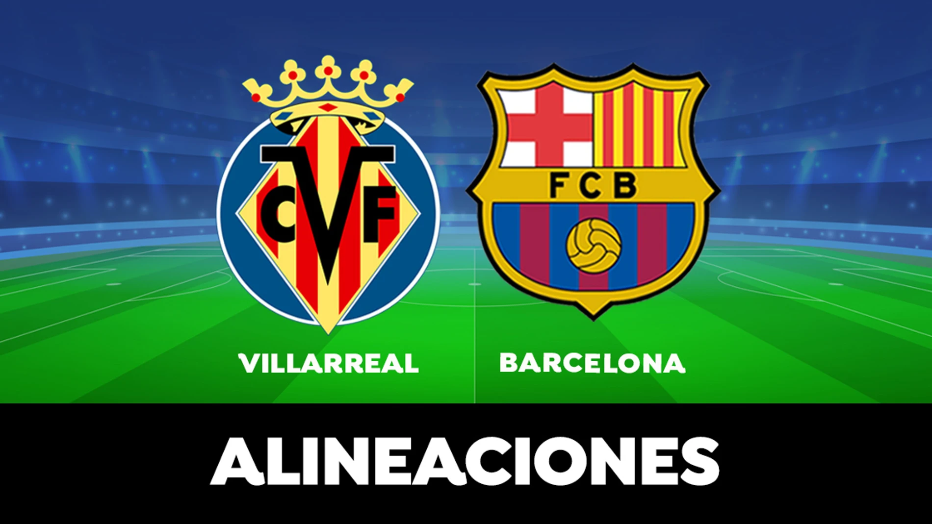 Alineación del Barcelona en el partido de hoy ante el Villarreal en la Liga Santander