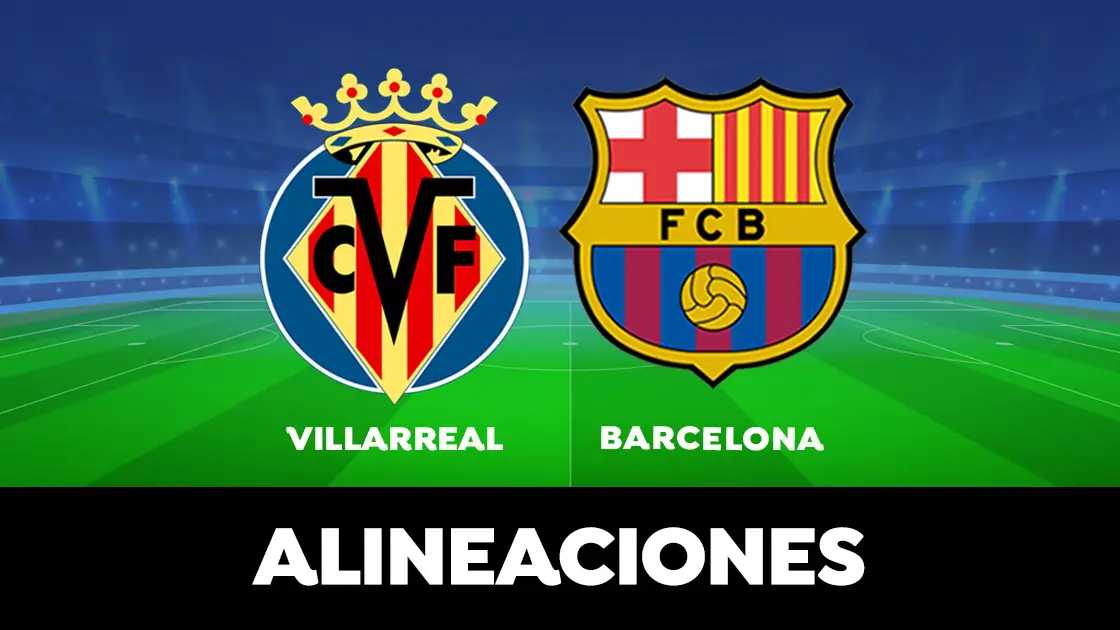 Alineaci&oacute;n del Barcelona en el partido de hoy ante el Villarreal en la Liga Santander