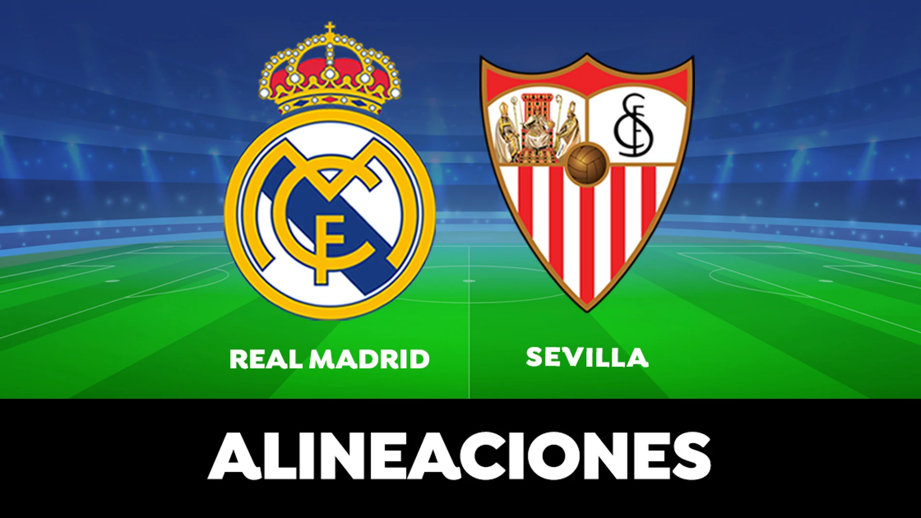 Alineación del Real Madrid hoy ante el Sevilla en el partido de la Liga Santander
