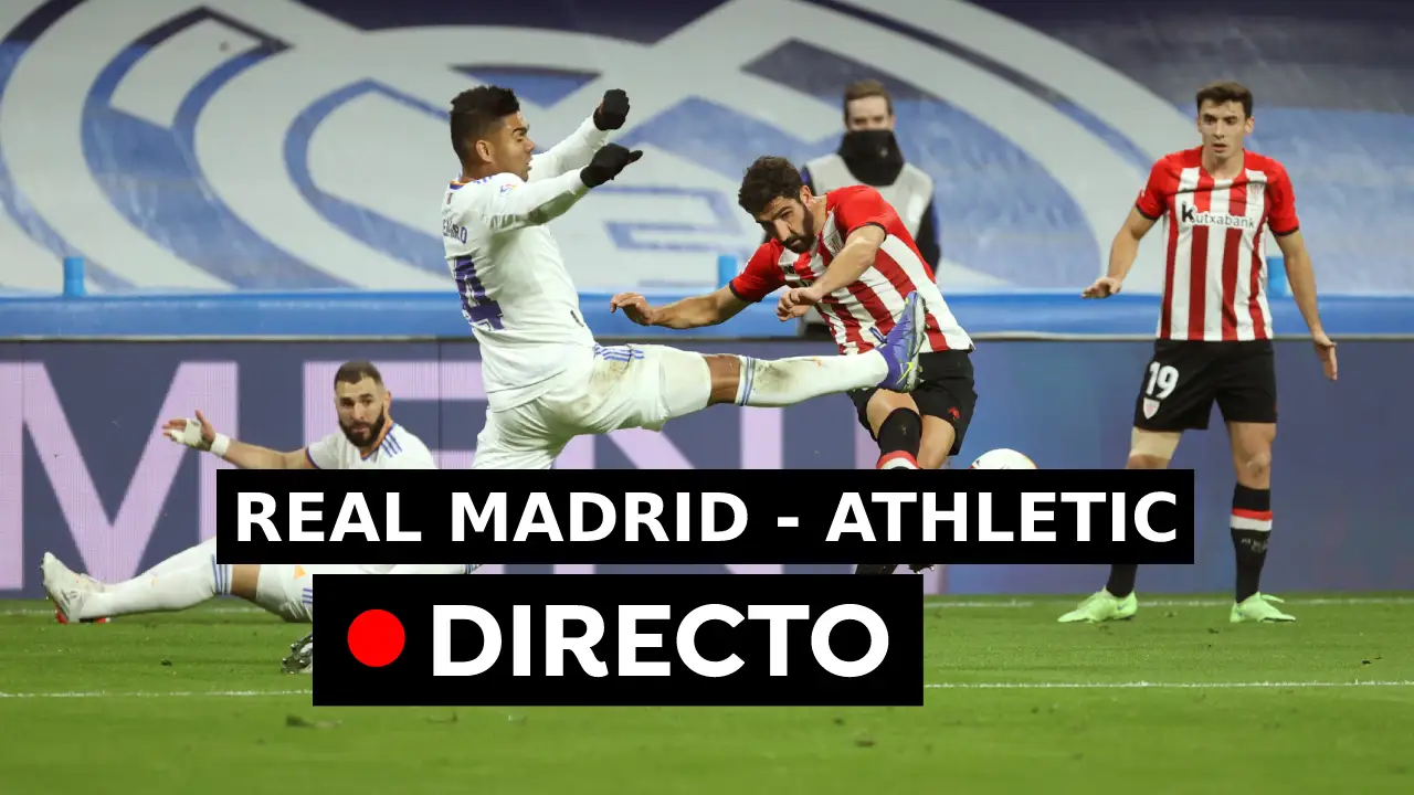 Real Madrid - Athletic, en directo: Resultado y goles del partido de hoy Real Madrid - Athletic, en directo: Resultado y goles del partido de hoy