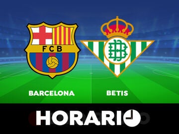 Barcelona - Betis: Horario y dónde ver el partido de la Liga Santander en directo