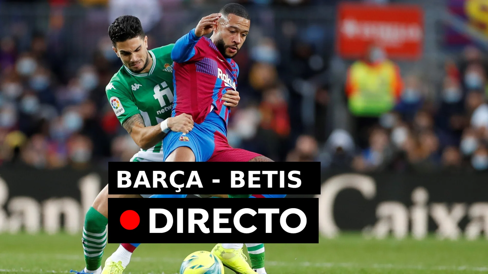 Barcelona - Betis: Resultado, resumen y goles la Liga en directo (0-1)