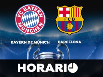 Bayern Múnich - Barcelona: Horario y dónde ver el partido de la Champions League en directo