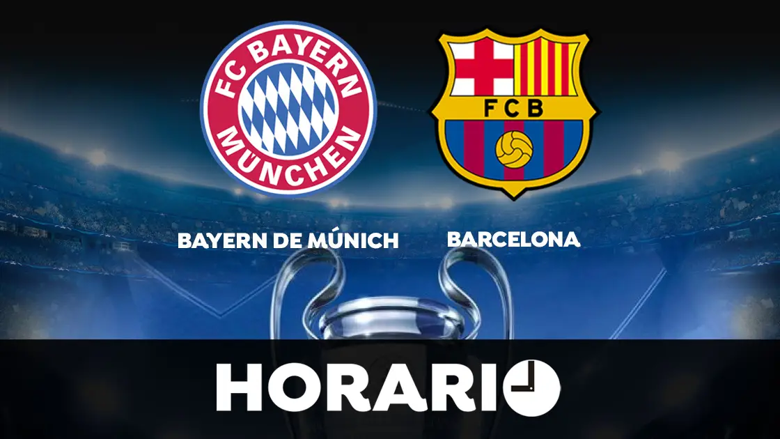 Bayern Múnich - Barcelona: Horario y dónde ver el partido de la Champions League en directo Bayern Múnich - Barcelona: Horario y dónde ver el partido de la Champions League en directo
