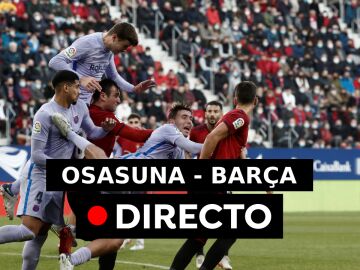 Resultado del Osasuna - Barcelona y goles hoy, en directo