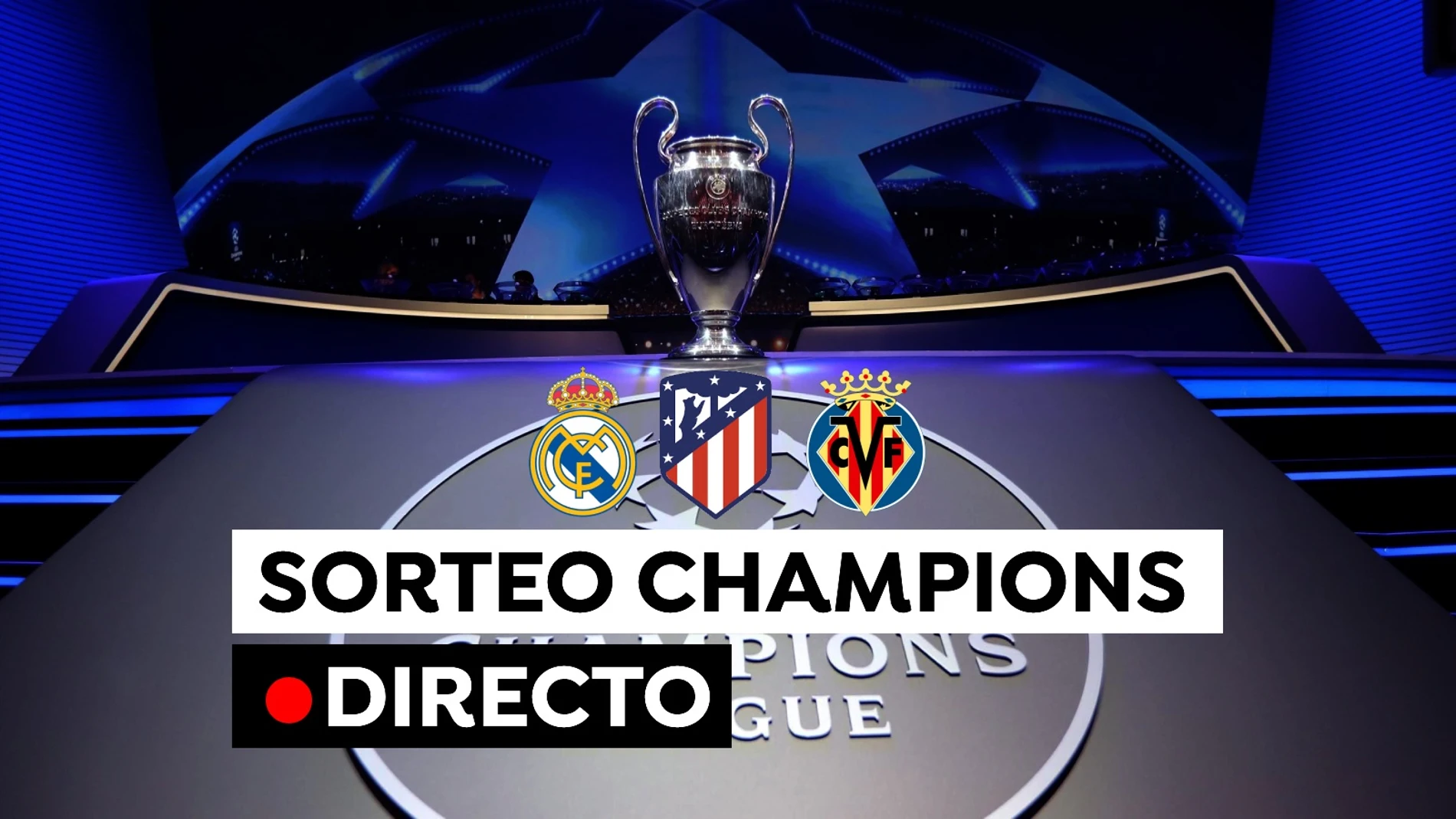 Sorteo hoy en directo: Cruces, emparejamientos y rivales del Madrid, y Villarreal