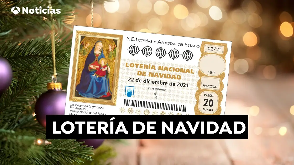 Sorteo Extraordinario de Navidad: Premios de la Lotería de Navidad 2021 Sorteo Extraordinario de Navidad: Premios de la Lotería de Navidad 2021