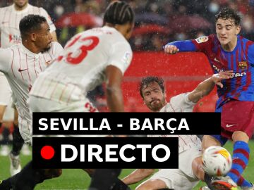 Cómo va el Sevilla - Barcelona de hoy, en directo