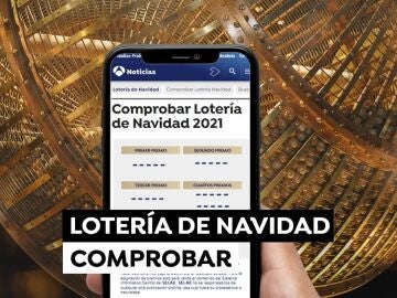 Comprobar Lotería de Navidad 2021: Resultado del Sorteo Extraordinario de Navidad