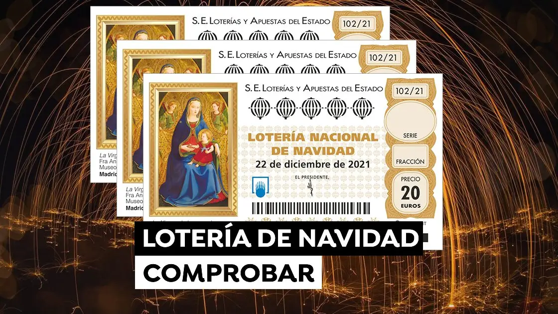 Comprobar Loter&iacute;a de Navidad 2021: Aproximaciones de El Gordo, segundo y tercer premio