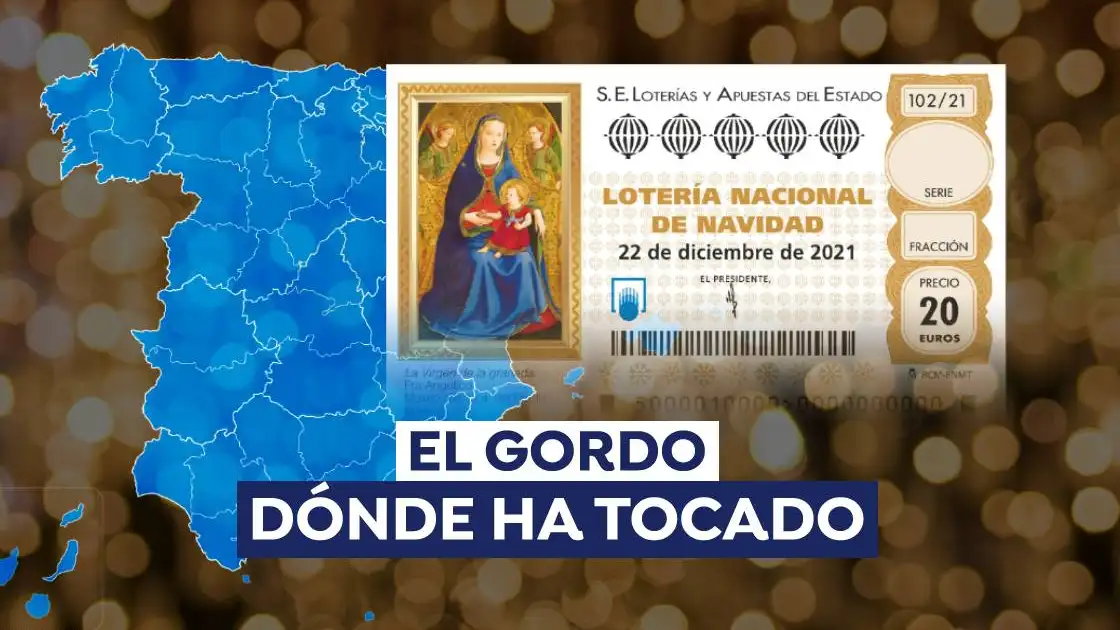 D&oacute;nde ha tocado el Gordo de Navidad 2021