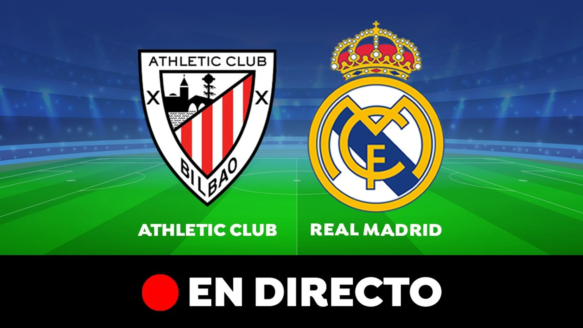 Athletic - Real Madrid: Goles, resultado y partido de LaLiga Santander, en directo