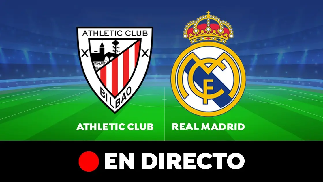 Athletic - Real Madrid: Goles, resultado y partido de LaLiga Santander, en directo Athletic - Real Madrid: Goles, resultado y partido de LaLiga Santander, en directo