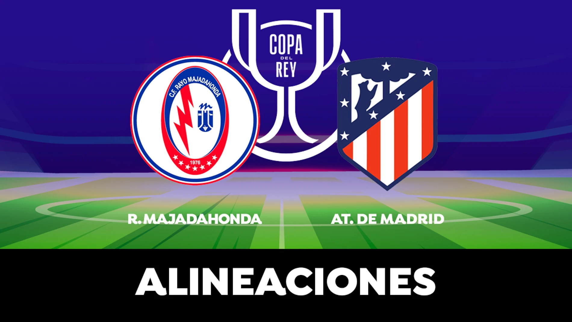 Alineación del Atlético de Madrid hoy ante el Rayo Majadahonda en el partido de Copa del Rey