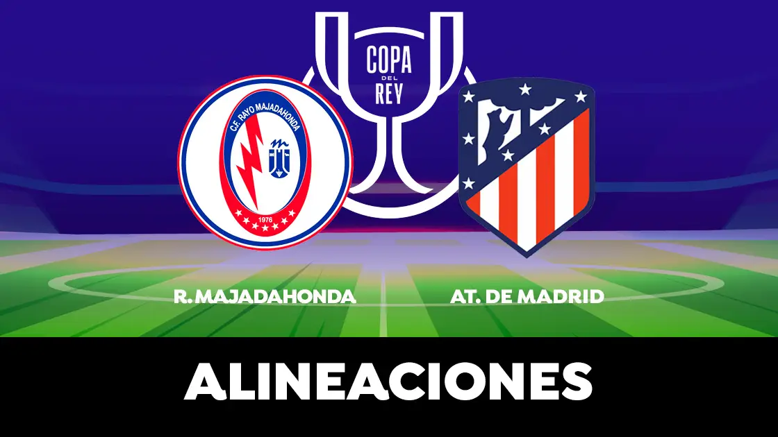 Alineación del Atlético de Madrid hoy ante el Rayo Majadahonda en el partido de Copa del Rey Alineación del Atlético de Madrid hoy ante el Rayo Majadahonda en el partido de Copa del Rey