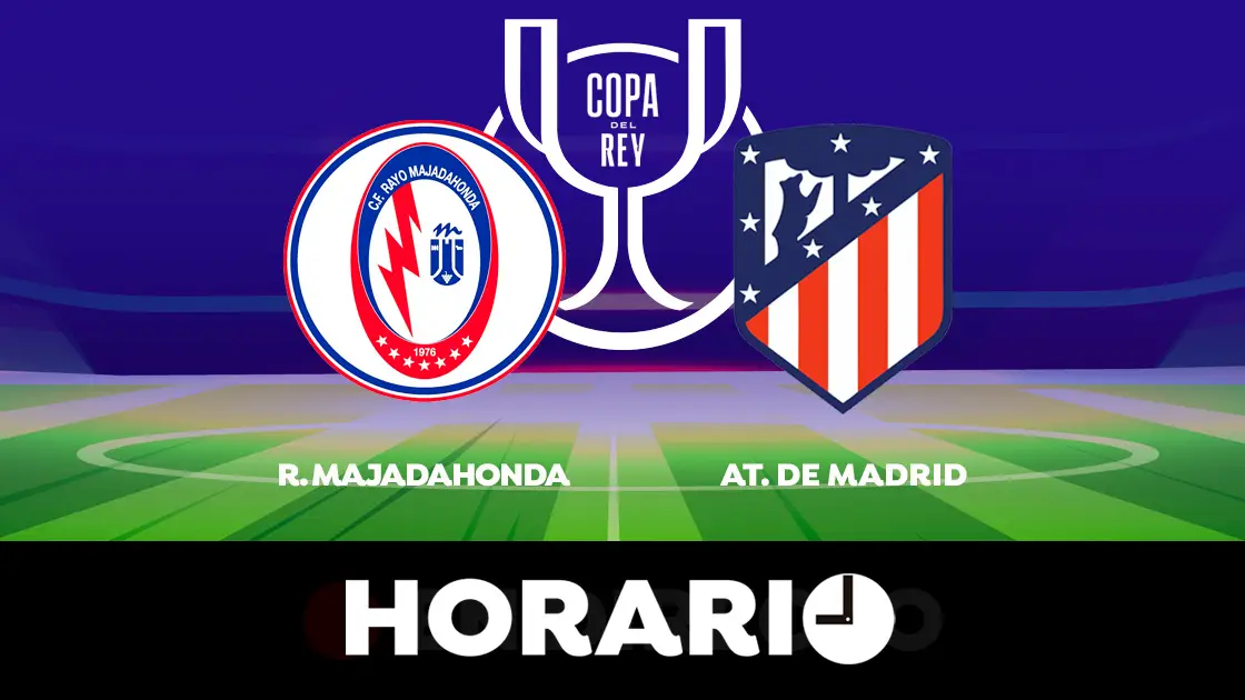 Rayo Majadahonda - Atl&eacute;tico de Madrid: Horario y d&oacute;nde ver el partido de dieciseisavos de Copa del Rey